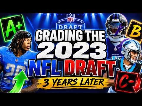 Grading The 2023 NFL Draft Three Years Later