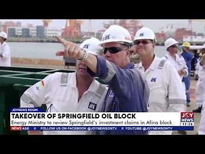 Takeover of Springfield Oil Block: Energy Ministry to review Springfield's claims in Afina block.