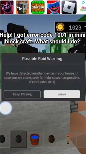 HELP I GOT ERROR CODE 1001 IN MINI BLOCK CRAFT #possibleraidwarning #miniblockcraft #helpme