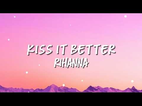 ‪@rihanna‬ - Kiss it Better [Lyric video]