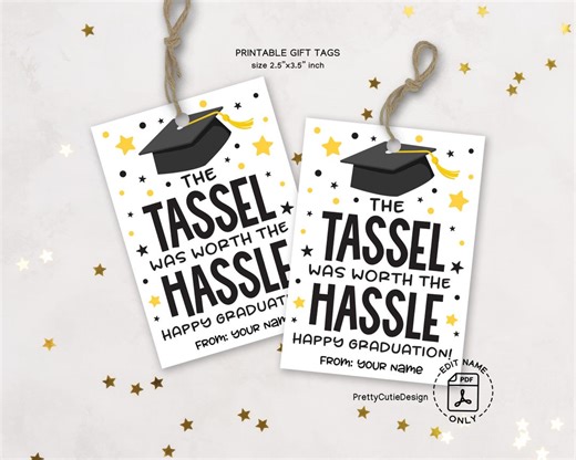 Graduation Gift Tags, "tassel Was Worth Hassle" Printable (PDF Download) - Etsy