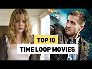 Top 10 Time Loop Movies