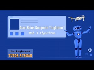 Nota Ringkasan - Asas Sains Komputer Tingkatan 1 Bab 3 Algoritma
