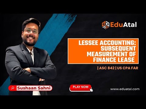 "Lease Accounting Subsequent Measurement | ASC 842 Full Guide 2026 #uscpa #accounting