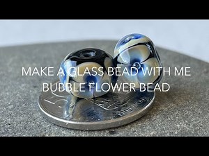 TUTORIAL - Make a lampwork bubble flower bead
