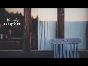 The Only Exception - Paramore 1 HOUR