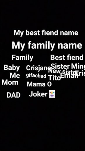 my family name and my best fiend name