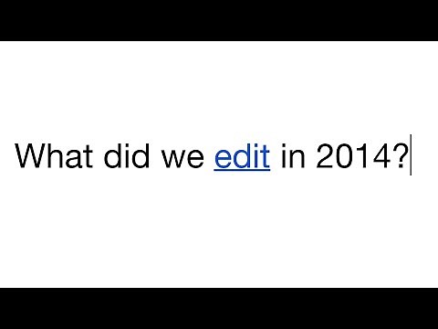 Wikipedia 2014: A year of edits