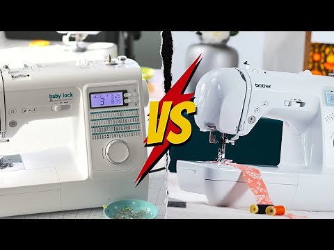 Brother Vs Babylock Sewing Machine: Budget Vs Luxury