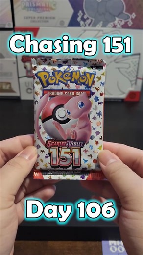 Will I Finish the Pokémon 151 Set by Day 151? Chasing 151 - Day 106!