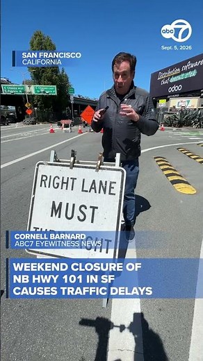 Weekend closure of Northbound Highway 101 in San Francisco causes traffic delays