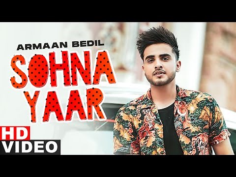 Sohna Yaar (Full Video) | Armaan Bedil | Bachan Bedil | Latest Punjabi Songs 2021 | Speed Records