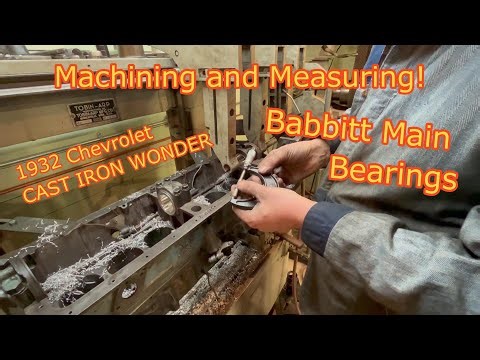 Line Boring Babbitt Main Bearings on A 1932 Chevrolet With Vintage Equipment! PLUS 1928 ACME Truck!