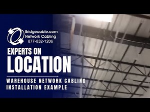 Warehouse Network Cabling Installation Example | BridgeCable.com