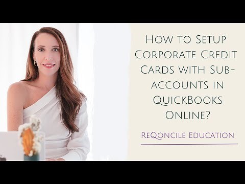 How to Setup Credit Cards with Sub-Accounts in QuickBooks Online