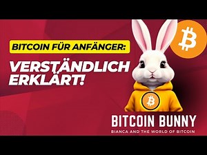 Bitcoin für Anfänger: Die Grundlagen einfach erklärt