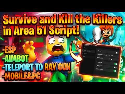 Survive and Kill the Killers in Area 51 Script | SyntarHub | NO KEY | Tp To Ray Gun, Inf Ammo & More