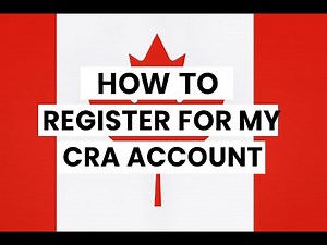 How to register for My CRA account in under 3 minutes