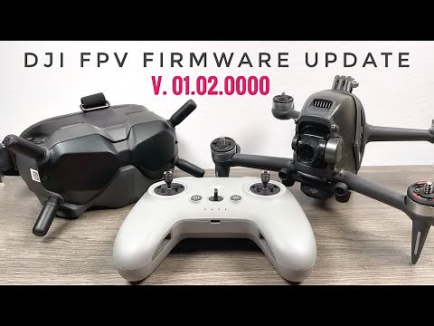 DJI FPV Drone Firmware Update v01.02.0000 | Whats New