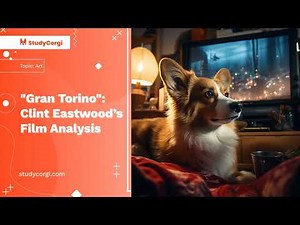 "Gran Torino": Clint Eastwood’s Film Analysis - Essay Example