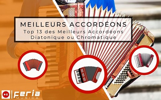 Les 13 Meilleurs Accordéons [Guide 2026] | Feria Musica