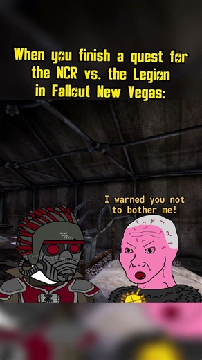 When you finish a quest for the ncr vs. the legion in Fallout New Vegas: #fallout #memes #shorts