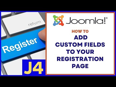How to Add Custom Fields to the Registration Page of Your Joomla Site