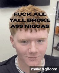 too broke on Make a GIF