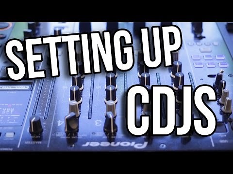 How to Set Up CDJs