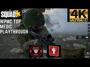 Squad - WPMC Top Medic Player - Fallujah - (4K)