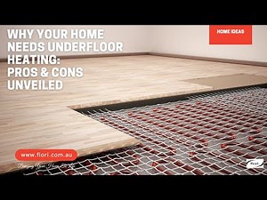 Why Your Home Needs Underfloor Heating: Pros & Cons Unveiled
