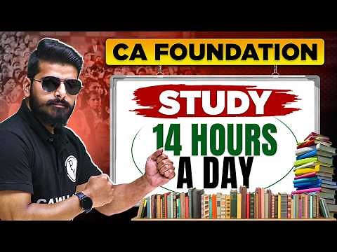 CA Foundation Aspirants Study 14 Hours A Day Strategy🔥