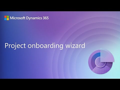 Project Onboarding Wizard – available on D365 Implementation Portal