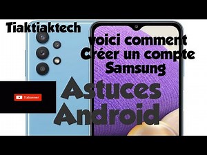 #astuce Voici comment créer un compte Samsung
