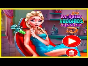 Ice Queen Vaccines Injection. Doctor games for girls.