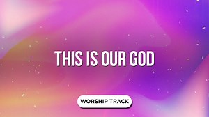 This Is Our God | Playback Media | WorshipHouse Media