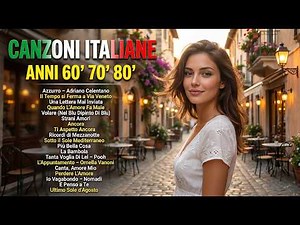 CANZONI ITALIANE VECCHIE FAMOSE 🌹Musica Italiana Anni 60 70 80 Compilation i Migliori