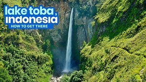 HOW TO GET TO LAKE TOBA, INDONESIA