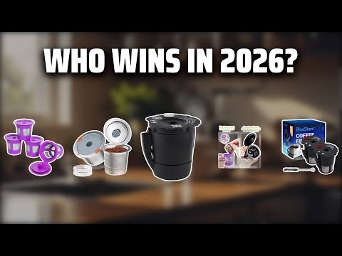 The Top 5 Best Reusable K-Cup in 2026 - Must Watch Before Buying!