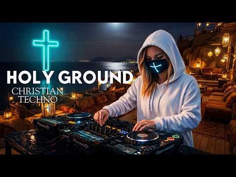 Christian Deep House 2026 ✝️🔥 HOLY GOUND 1 Hour Gospel EDM Mix