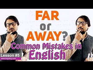 Difference between FAR and AWAY । Common Mistakes in English, Lesson #5 । EngVlog