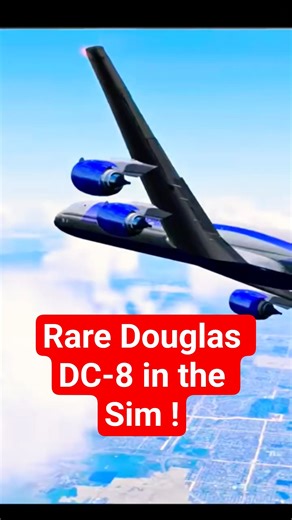 Rare DC-8 #flightsimtutorial #msfs2024 #fypシ゚viral #mcdonnelldouglas #dc8