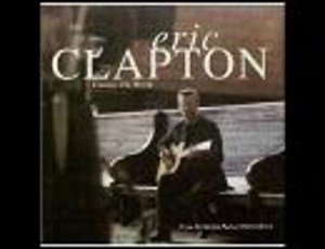 洋楽を高音質で聴いてみよう【68】　Eric Clapton 『Change The World』