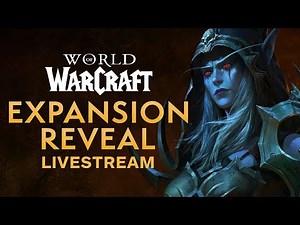 World of Warcraft Expansion Reveal Livestream