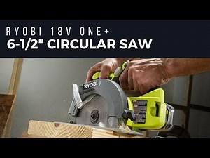RYOBI 18V ONE+ 6-1/2 in. Circular Saw