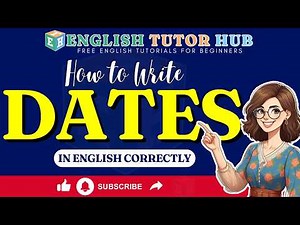 How to Write Dates in English Correctly
