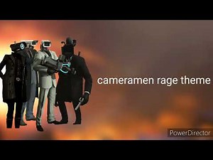 cameramen rage theme