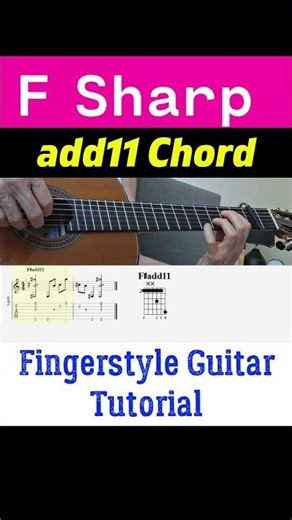 F Sharp add11 Chord | Fingerstyle Guitar Tutorial + TABS & Sheet Music