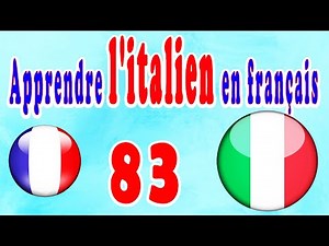 Apprendre L'italien Pour Dèbutants, Leçon: 83
