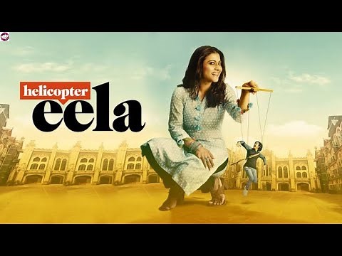 Helicopter Eela (2018) Full New Drama Movies || Kajol || Riddhi Sen || Story And Talks #